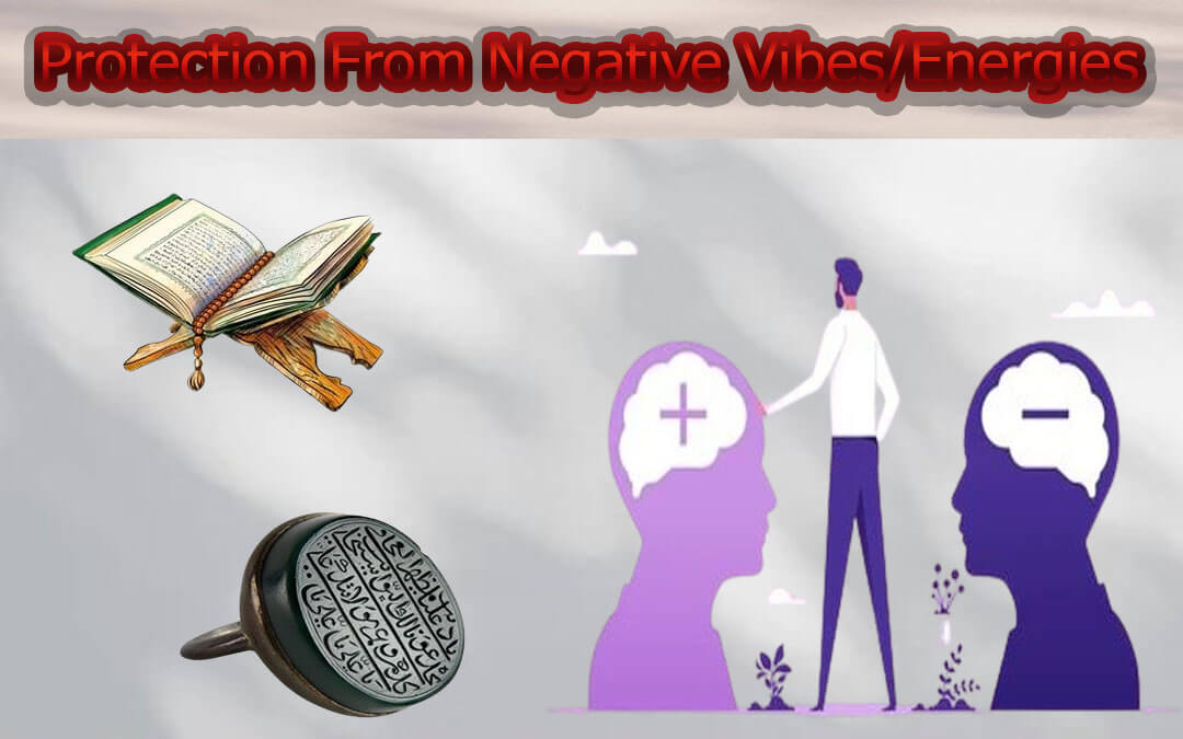 Protection From Negative Vibes/Energies 